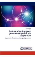Factors affecting good governance practice in cooperative