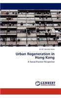 Urban Regeneration in Hong Kong