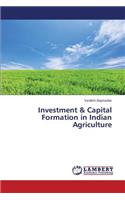 Investment & Capital Formation in Indian Agriculture