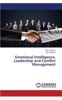 Emotional Intelligence, Leadership and Conflict Management