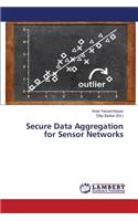 Secure Data Aggregation for Sensor Networks