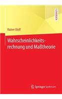 Wahrscheinlichkeitsrechnung und Maßtheorie