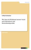 Wie lässt sich Wohlstand messen? Suche nach Alternativen zum Bruttoinlandsprodukt