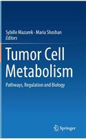 Tumor Cell Metabolism