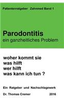 Parodontitis ein ganzheitliches Problem