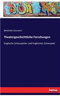 Theatergeschichtliche Forschungen: Englische Schauspieler und Englisches Schauspiel(German)