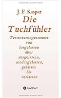 Die Tuchfuhler