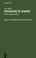 Gesammelte Werke, Band 6, Der Widerstreit von Raum und Zeit