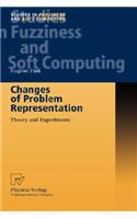 Changes of Problem Representation: Theory and Experiments