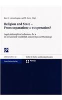Religion and State - From Separation to Cooperation?: Legal-Philosophical Reflections for a de-Secularized World (Ivr Cracow Special Workshop)