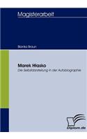 Marek Hlasko: Die Selbstdarstellung in der Autobiographie