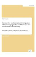 Konzeption und Implementierung eines Mitarbeitergespräches als Alternative zur traditionellen Beurteilung: Dargestellt am Beispiel des Bankhauses Ellwanger & Geiger