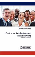 Customer Satisfaction and Retail Banking