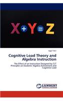 Cognitive Load Theory and Algebra Instruction