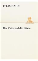 Vater Und Die Sohne: (German)