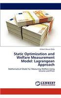 Static Optimization and Welfare Measurement Model