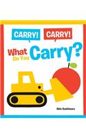 Carry, Carry! What Do You Carry?