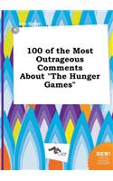 100 of the Most Outrageous Comments about the Hunger Games