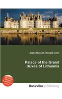 Palace of the Grand Dukes of Lithuania