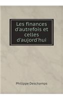 Les Finances d'Autrefois Et Celles d'Aujord'hui