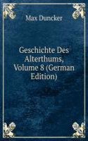 Geschichte Des Alterthums, Volume 8 (German Edition)