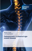 Osteoporosis: a classical age-related disease