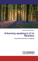 Enhancing speaking in L2 in librarians