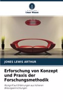 Erforschung von Konzept und Praxis der Forschungsmethodik
