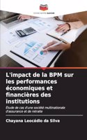 L'impact de la BPM sur les performances économiques et financières des institutions