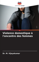 Violence domestique à l'encontre des femmes