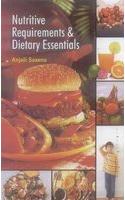 Nutritive Requirements & Dietary Essentials
