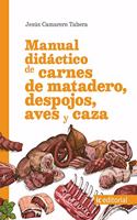 Manual didactico de carnes de matadero, despojos, aves y caza