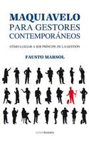 Maquivelo Para Gestores Contemporaneos