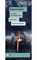 Navegar en el inconsciente: La creatividad en la terapia de adicciones (Spanish Edition)