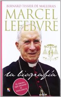 Marcel Lefebvre : la biografia