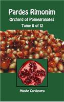 Pardes Rimonim - Orchard of Pomegranates - Tome 8 of 12