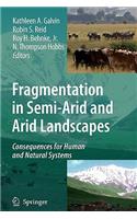 Fragmentation in Semi-Arid and Arid Landscapes