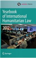 Yearbook of International Humanitarian Law Volume 15, 2012