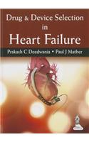 Drug & Device Selection in Heart Failure