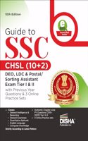 Guide to SSC - CHSL (10+2) DEO, LDC & Postal/ Sorting Assistant Exam Tier I & II with Previous Year Questions & 3 Online Practice Sets 10th Edition | Combined Higher Secondary Level | PYQ | Mock Test