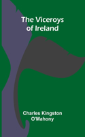 Viceroys of Ireland