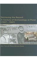 Retrieving the Record: A Century of Archaeology at Porec, 1847-1947