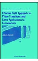 Effective Field Approach To Phase Transitions And Some Applications To Ferroelectrics