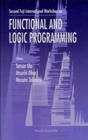 Functional and Logic Programming - Proceedings of the Second Fuji International Workshop