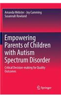 Empowering Parents of Children with Autism Spectrum Disorder