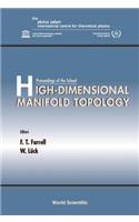High-dimensional Manifold Topology - Proceedings Of The School
