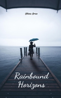 Rainbound Horizons