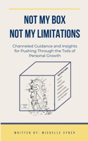 Not My Box, Not My Limitations