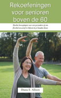 Rekoefeningen voor senioren boven de 60