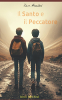 Il Santo e il Peccatore